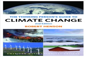 The Thinking Person's Guide to Climate Change